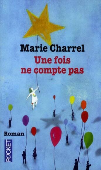 Couverture du livre « Une fois ne compte pas » de Marie Charrel aux éditions Pocket