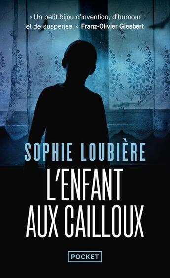 Couverture du livre « L'enfant aux cailloux » de Sophie Loubiere aux éditions Pocket