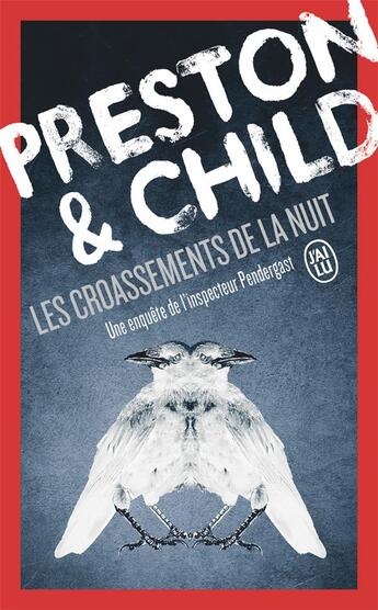 Couverture du livre « Les croassements de la nuit » de Douglas Preston et Lincoln Child aux éditions J'ai Lu