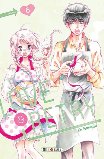 Couverture du livre « Love & retry Tome 6 » de En Hanaya aux éditions Soleil