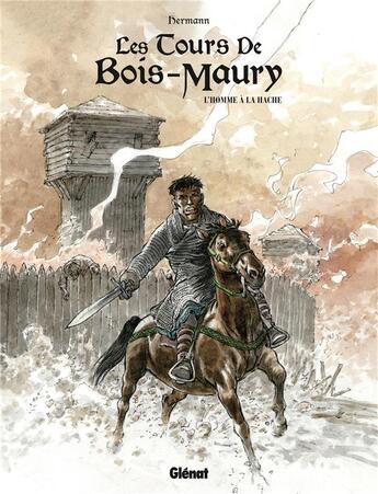 Couverture du livre « Les tours de Bois-Maury : l'homme à la hache » de Hermann aux éditions Glenat