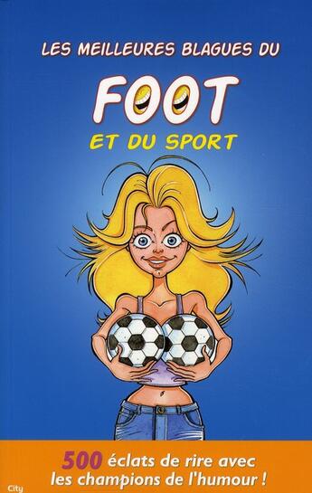 Couverture du livre « Les meilleures blagues du foot et du sport » de Sebastien Lebrun aux éditions City