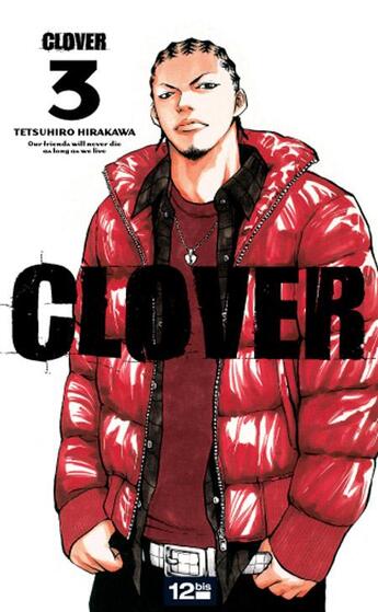 Couverture du livre « Clover Tome 3 » de Tetsuhiro Hirakawa aux éditions 12 Bis