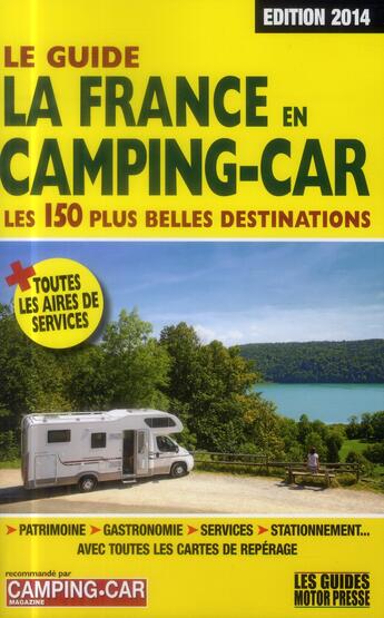 Couverture du livre « Le guide la France en camping-car (édition 2014) » de Duparc Martine aux éditions Motor Presse