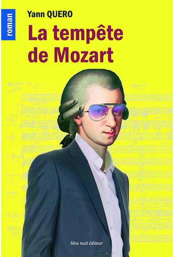 Couverture du livre « La tempête de Mozart » de Quero Yann aux éditions Bleu Nuit