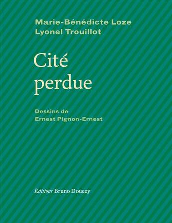 Couverture du livre « Cité perdue » de Lyonel Trouillot et Marie-Benedicte Loze aux éditions Bruno Doucey