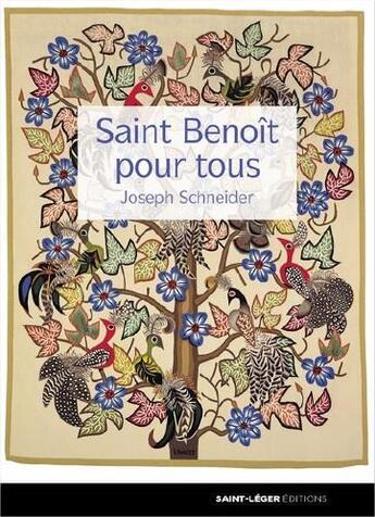 Couverture du livre « Saint Benoît pour tous » de Joseph Schneider aux éditions Saint-leger