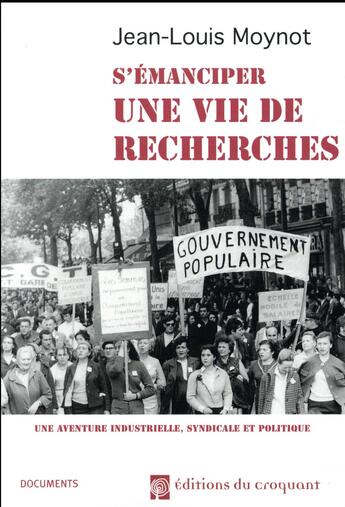 Couverture du livre « S'émanciper une vie de recherches » de Jean-Louis Moynot aux éditions Croquant