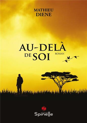 Couverture du livre « Au-delà de soi » de Mathieu Diene aux éditions Spinelle