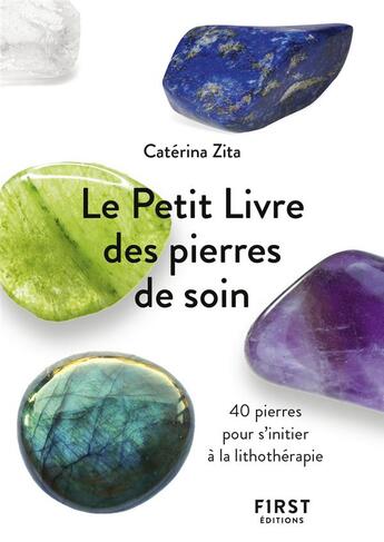 Couverture du livre « Pierres de soin » de Caterina Zita aux éditions First