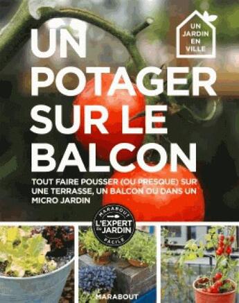 Couverture du livre « Un potager sur le balcon » de  aux éditions Marabout