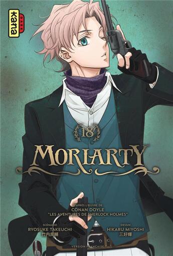 Couverture du livre « Moriarty Tome 18 » de Ryosuke Takeuchi et Hikaru Miyoshi aux éditions Kana