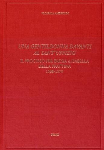 Couverture du livre « Una gentildonna davanti al sant'uffizio » de Ambrosini Federica aux éditions Droz