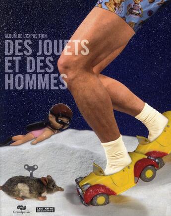 Couverture du livre « Des jouets et des hommes ; album de l'exposition » de  aux éditions Reunion Des Musees Nationaux