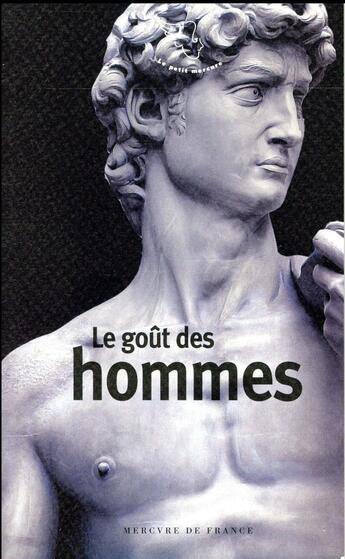 Couverture du livre « Le goût des hommes » de  aux éditions Mercure De France