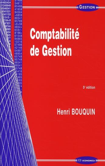 Couverture du livre « COMPTABILITE DE GESTION, 5E ED. » de Bouquin/Henri aux éditions Economica