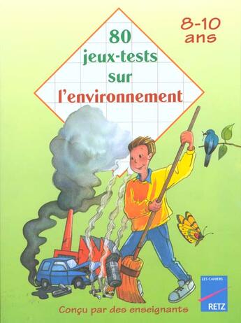 Couverture du livre « 80 Jeux Tests Sur L'Environnement » de Roger Rougier aux éditions Retz