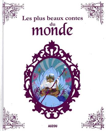 Couverture du livre « Les plus beaux contes du monde » de Adele Pedrola et Sara Ugolotti aux éditions Auzou