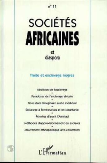 Couverture du livre « Traite et esclavage nègres » de Societes Africaines Et Diaspora aux éditions L'harmattan