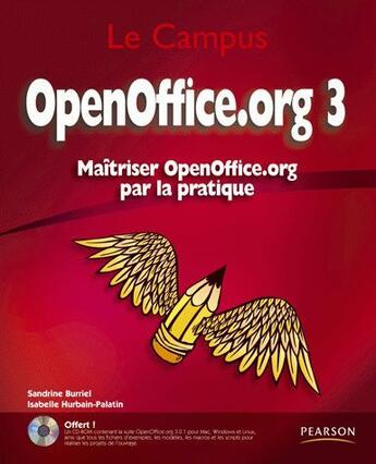 Couverture du livre « Openoffice.org 3 ; maîtriser openoffice.org par la pratique » de Burriel aux éditions Pearson