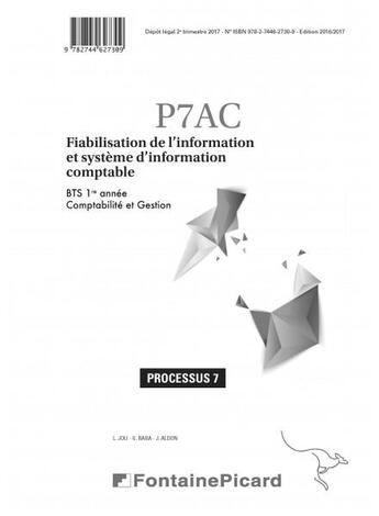 Couverture du livre « Fiabilisation de l'information et système d'information comptable ; BTS comptabilité et gestion, 1re année ; processus 7 ; corrigé » de Jean Aldon et Gilles Baba et Laurence Lallemand aux éditions Fontaine Picard