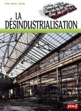 Couverture du livre « La désindustrialisation » de  aux éditions Pemf