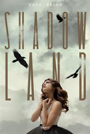 Couverture du livre « Shadowland t.1 » de Kate Brian aux éditions Bayard Jeunesse