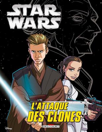 Couverture du livre « Star Wars - épisode II ; l'attaque des clones » de Matteo Piana et Alessandro Ferrari et Igor Chimisso et Ken Shue et Andrea Parisi et Stefano Attardi aux éditions Delcourt