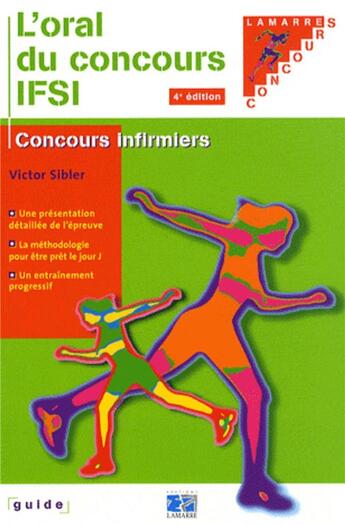 Couverture du livre « L'oral du concours IFSI : concours infirmiers » de Victor Siblier aux éditions Lamarre