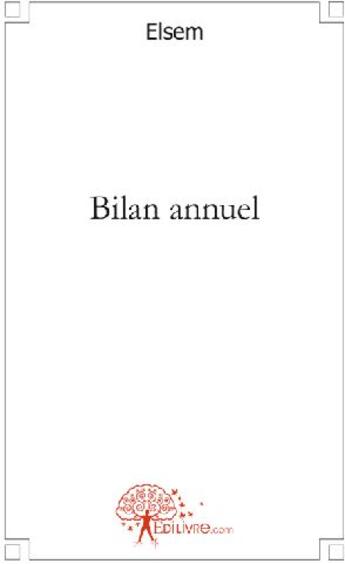 Couverture du livre « Bilan annuel » de Elsem aux éditions Edilivre