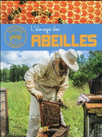 Couverture du livre « L'élevage des abeilles » de Friedrich Pohl aux éditions Artemis