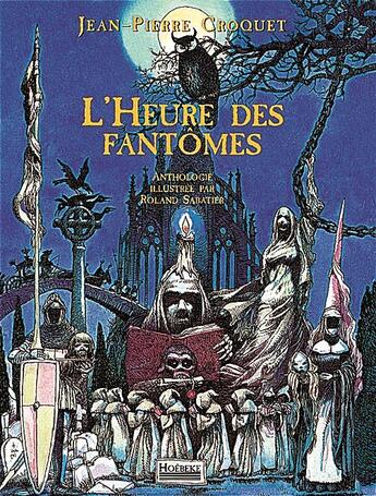 Couverture du livre « L'heure des fantomes » de Jean-Pierre Croquet aux éditions Hoebeke