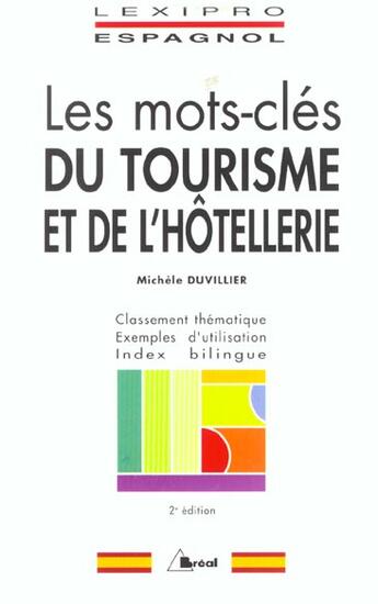 Couverture du livre « Les Mots-Cles Du Tourisme Et De L'Hotellerie » de Michele Duvillier aux éditions Breal
