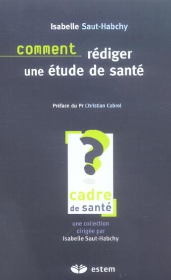 Couverture du livre « Comment rediger une etude de sante collection cadres de sante » de Saut-Habchy aux éditions Estem