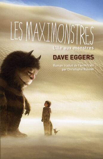 Couverture du livre « Les Maximonstres ; l'île aux monstres » de Dave Eggers aux éditions Au Diable Vauvert