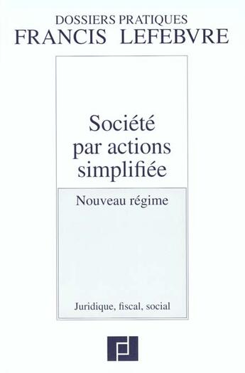 Couverture du livre « Societe par actions simplifiee ; nouveau regime juridique fiscal social » de  aux éditions Lefebvre