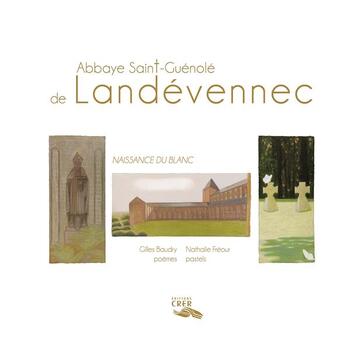 Couverture du livre « Abbaye saint-guenole de landevennec - naissance du blanc - ed.crer » de  aux éditions Crer-bayard