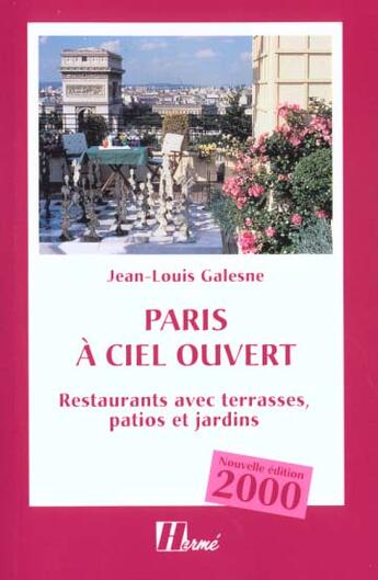 Couverture du livre « Paris A Ciel Ouvert Edition 2000 » de Jean-Louis Galesne aux éditions La Martiniere