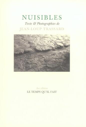 Couverture du livre « Nuisibles » de Jean-Loup Trassard aux éditions Le Temps Qu'il Fait