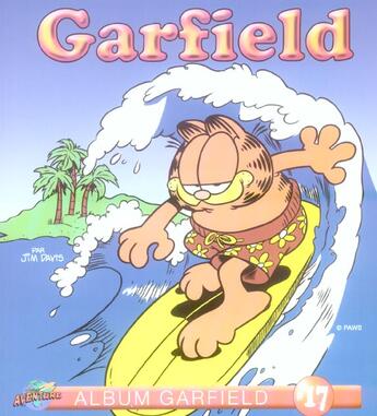 Couverture du livre « Garfield t.17 » de Jim Davis aux éditions Presses Aventure