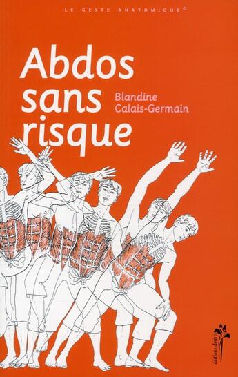 Couverture du livre « Abdos sans risque » de Calais-Germain Bland aux éditions Desiris