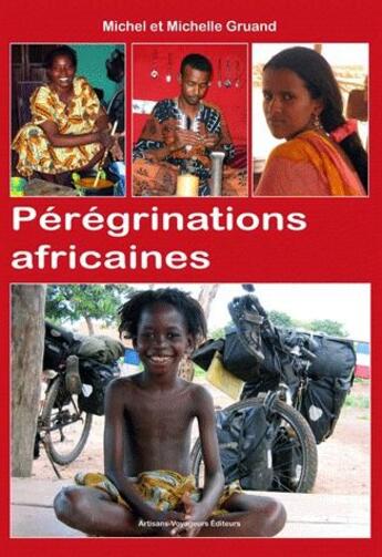 Couverture du livre « Pérégrinations africaines » de Michel Gruand et Michelle Gruand aux éditions Artisans Voyageurs