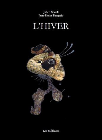 Couverture du livre « L'hiver » de Julien Starck et Jean-Pierre Paraggio aux éditions Les Meteores Editions