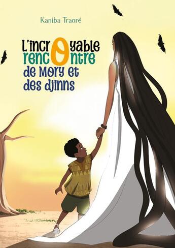 Couverture du livre « L'incroyable rencontre de mory et des djinns » de Traore/Aruka Studio aux éditions Kaniba Kone