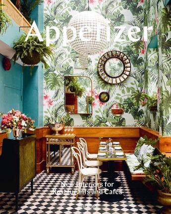 Couverture du livre « Appetizer new interiors for restaurants and cafes /anglais » de Gestalten aux éditions Dgv