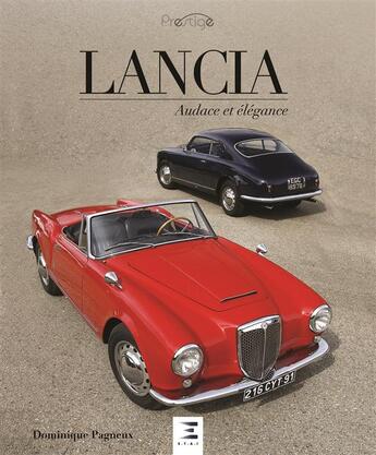 Couverture du livre « Lancia, audace et élégance » de Dominique Pagneux aux éditions Etai