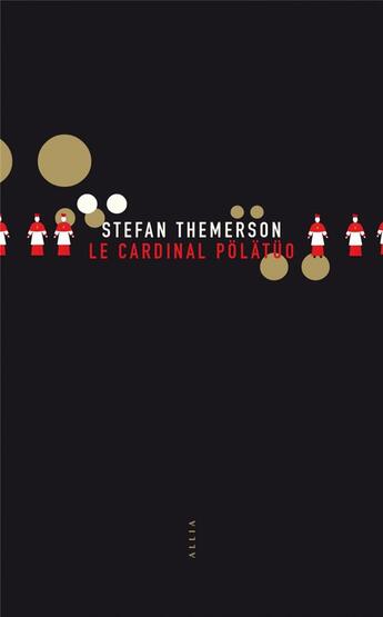 Couverture du livre « Le cardinal Polätüo » de Stefan Themerson aux éditions Allia