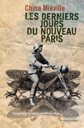 Couverture du livre « Les derniers jours du nouveau-Paris » de China Miéville aux éditions Au Diable Vauvert