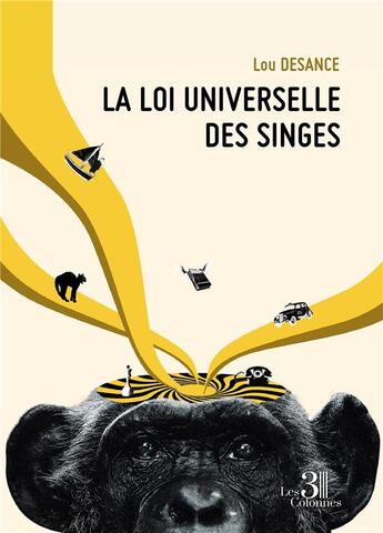 Couverture du livre « La loi universelle des singes » de Lou Desance aux éditions Les Trois Colonnes