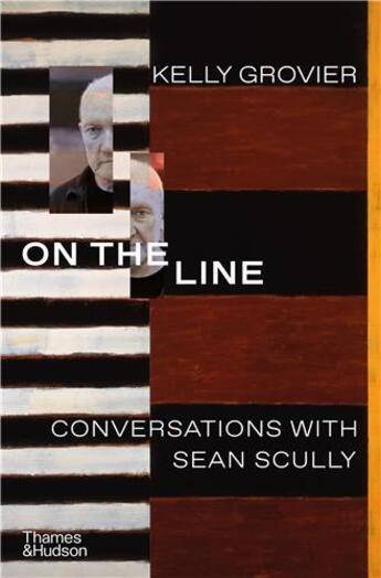 Couverture du livre « On the line conversations with sean scully » de Grovier Kelly aux éditions Thames & Hudson